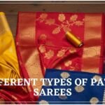 22 Different Types of Pattu Sarees: A Complete Guide