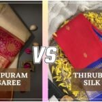 Kanchipuram Silk Vs Thirubuvanam Silk Sarees – Which Silk Saree is Best for Wedding?