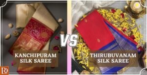 Read more about the article Kanchipuram Silk Vs Thirubuvanam Silk Sarees – Which Silk Saree is Best for Wedding?