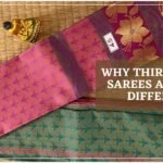 Practical Reasons Behind Visirimadippu: Why Thirubuvanam Sarees are Folded Differently?